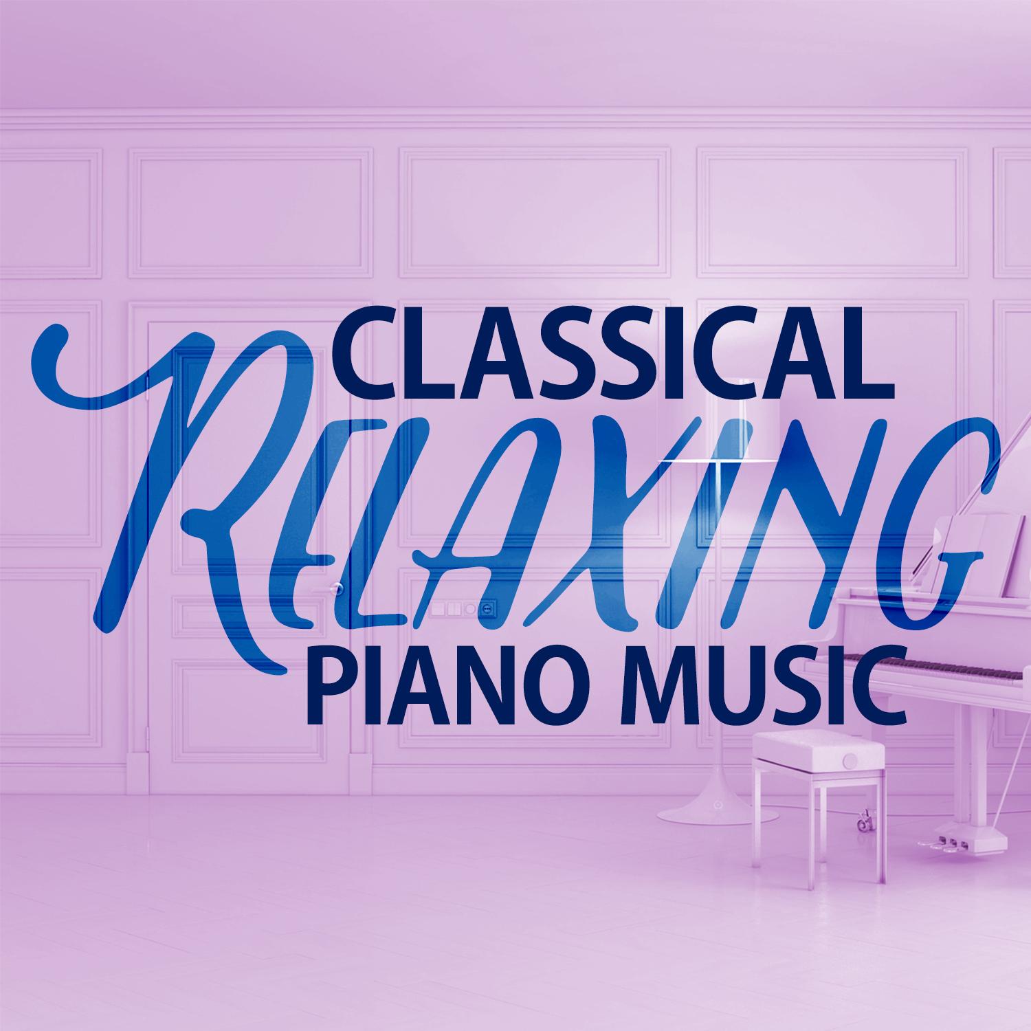Classical Relaxing Piano Music