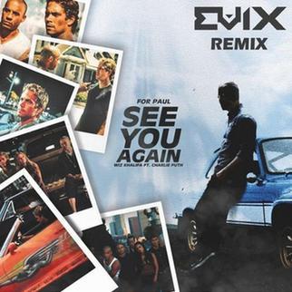 See You Again (Evix Remix)