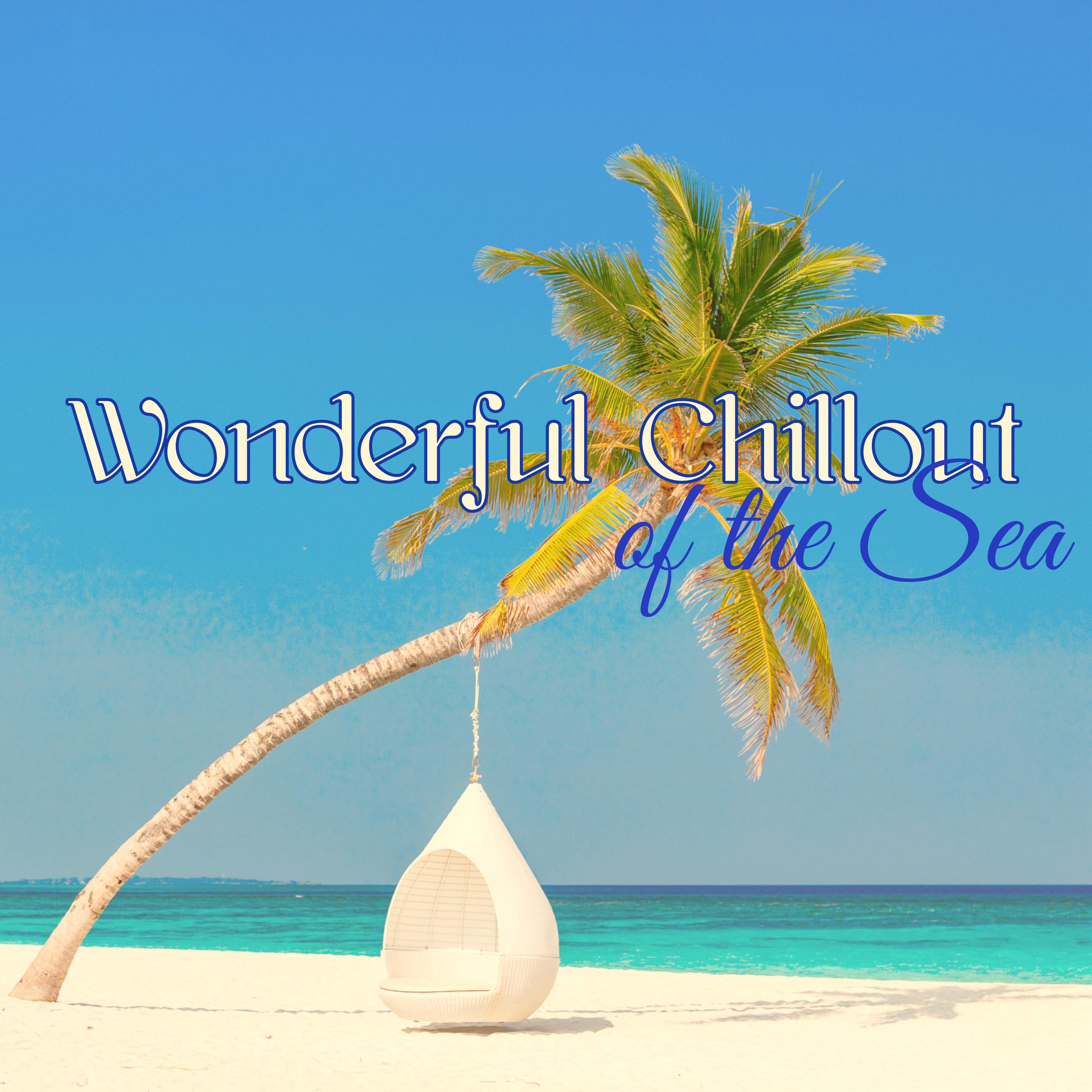 Wonderful Chillout of the Sea  Smooth  Caressing Chill Out by the Sea