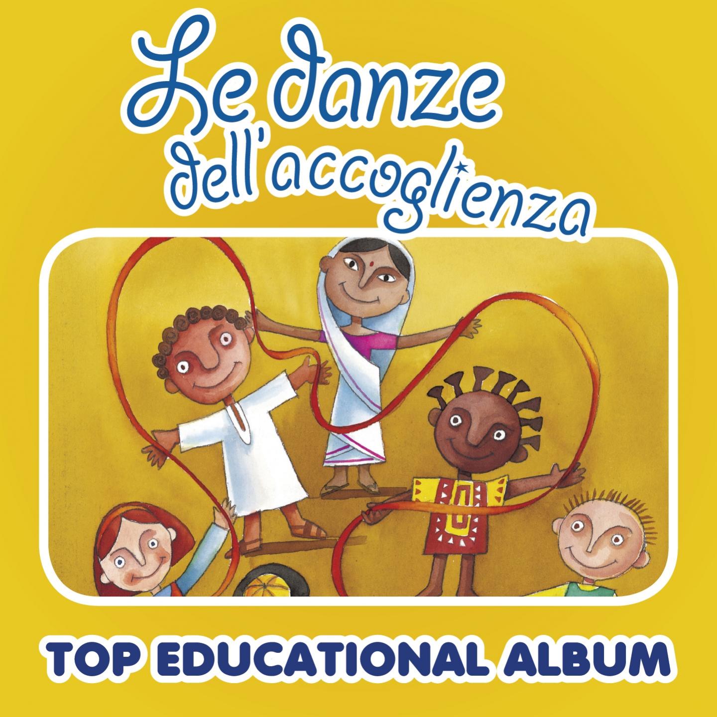 Top Educational Album: Le danze dell'accoglienza (Versione con basi e booklet con i testi)