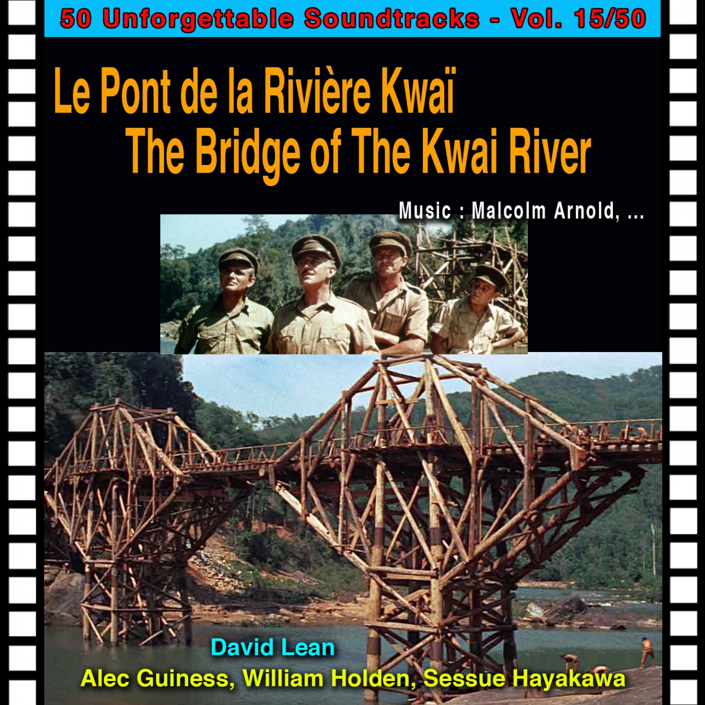 Shear' s Escape Le Pont De La Rivie re Kwai  The Bridge of the Kwai River