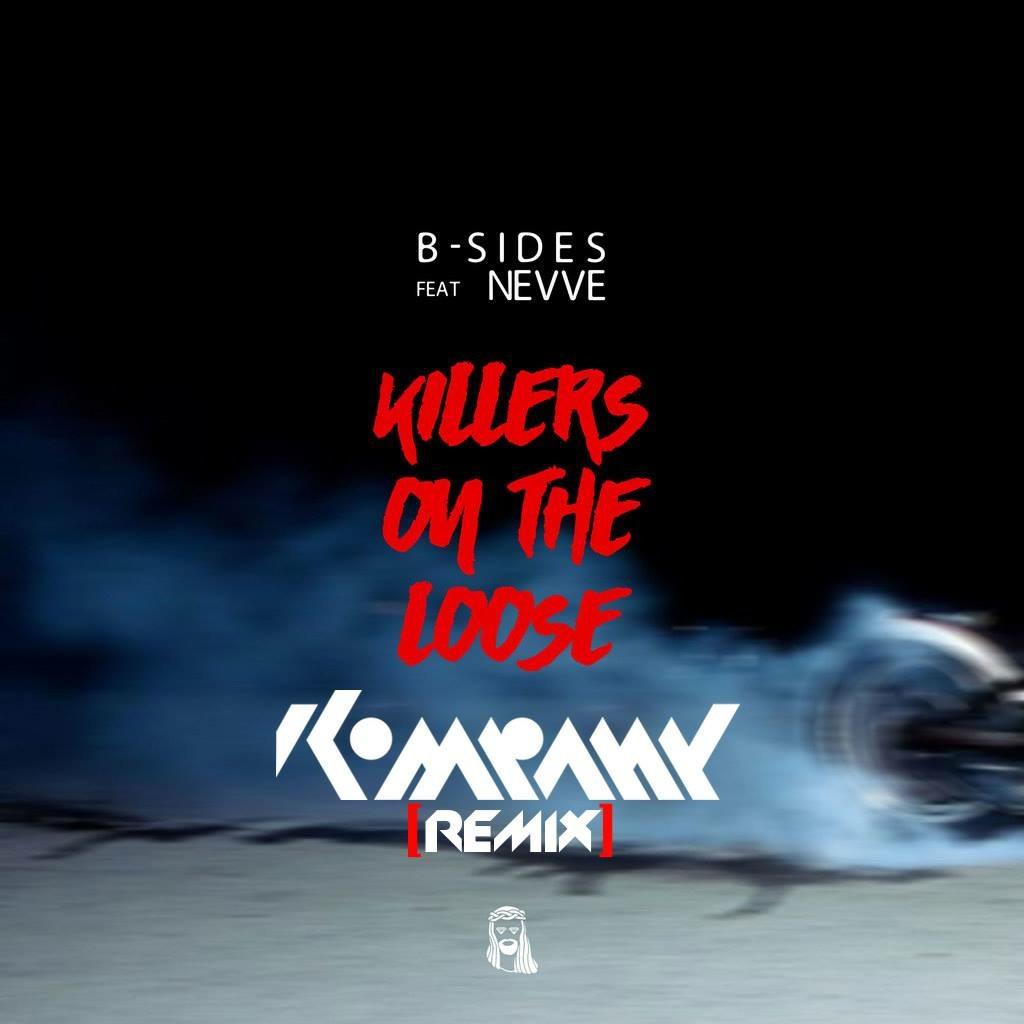 Killers On The Loose (Kompany Remix)