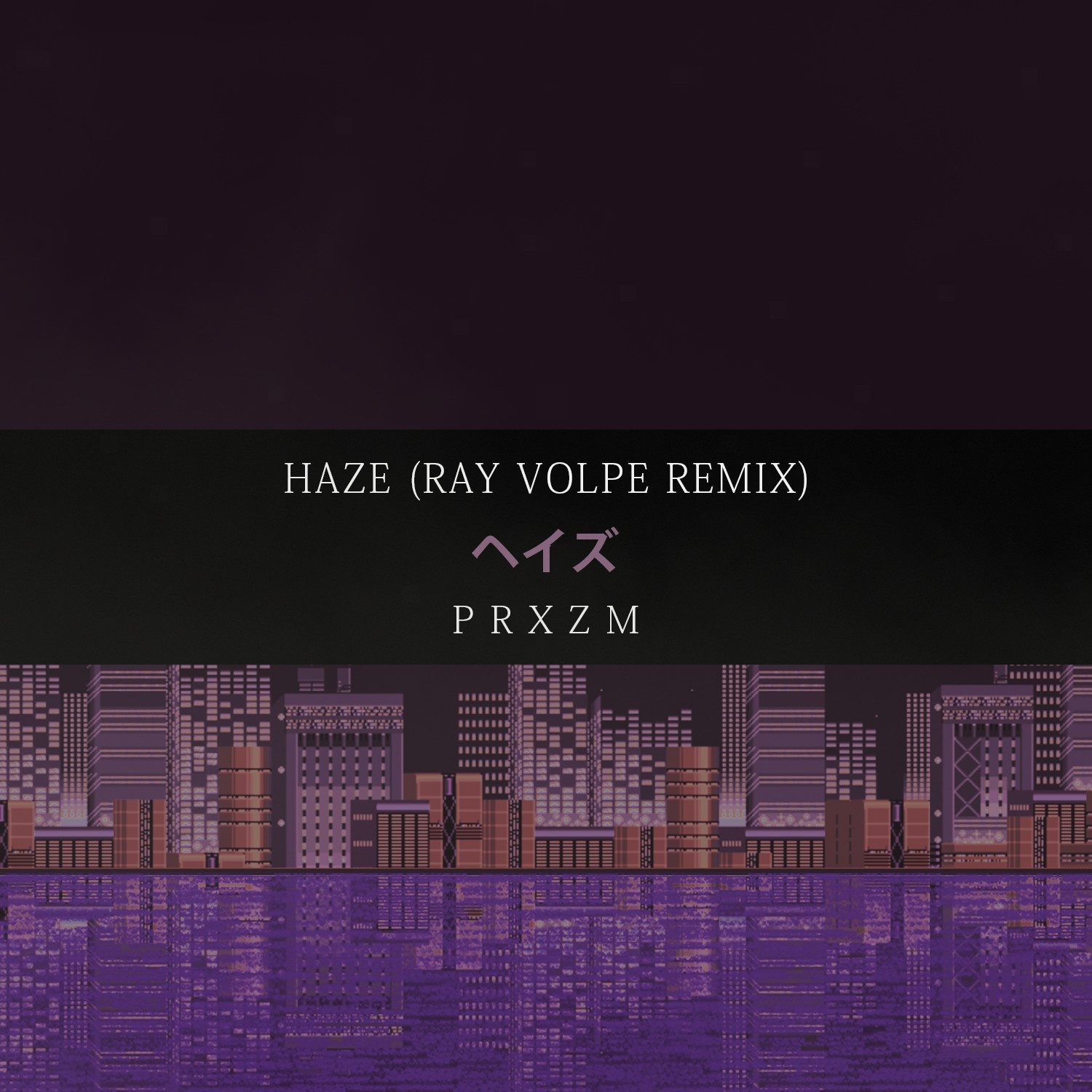 Haze (Ray Volpe Remix)