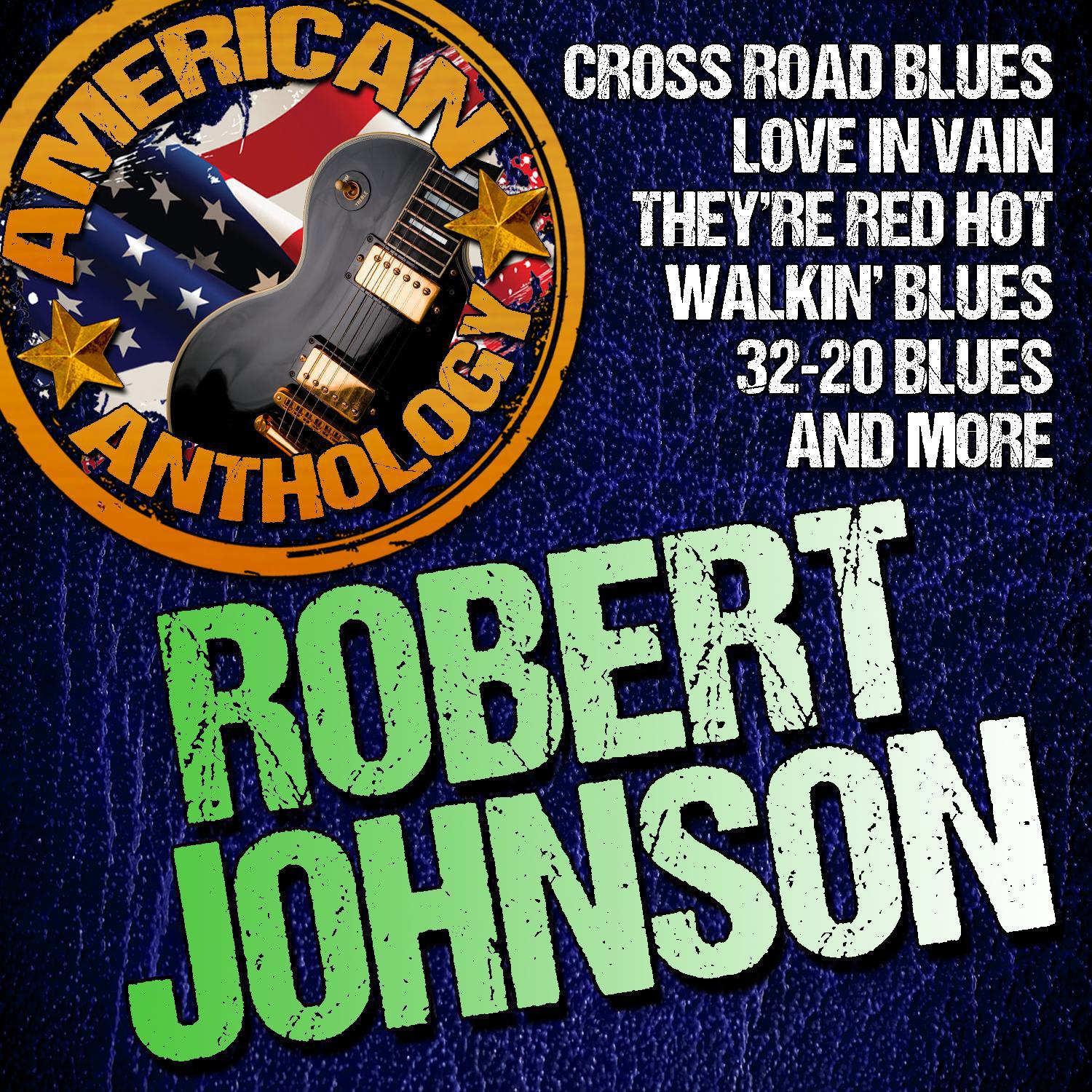 American Anthology: Robert Johnson