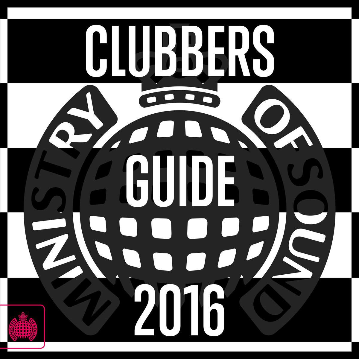 Clubbers Guide 2016 - Ministry of Sound