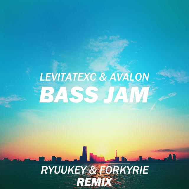 Levitatexc / AVALON - Bass jam ( Ryuukey / Forkyrie Remix )