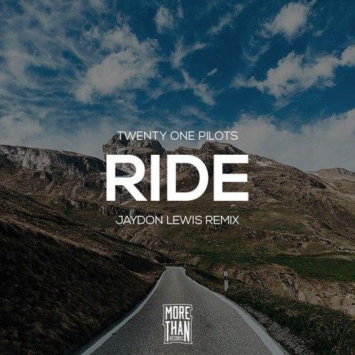 Ride (Jaydon Lewis Remix)