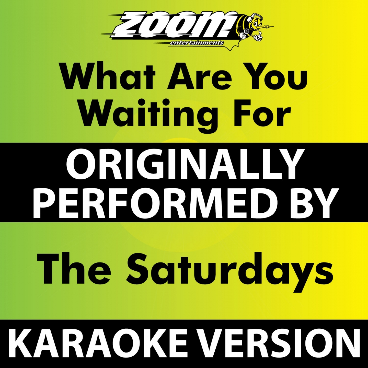 What Are You Waiting For (Karaoke Version) [Originally Performed By The Saturdays]