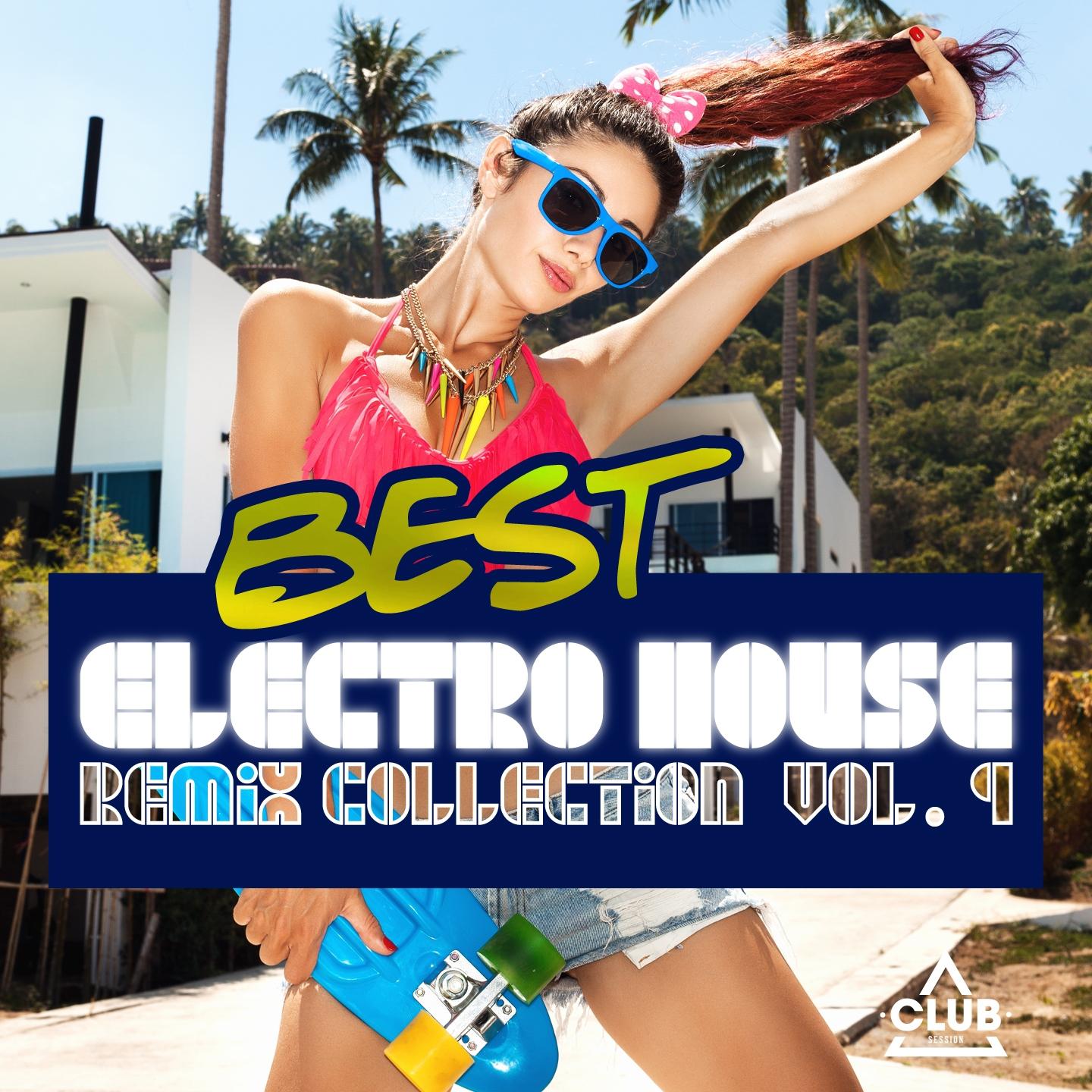 Best Electro House Remix Collection, Vol. 9
