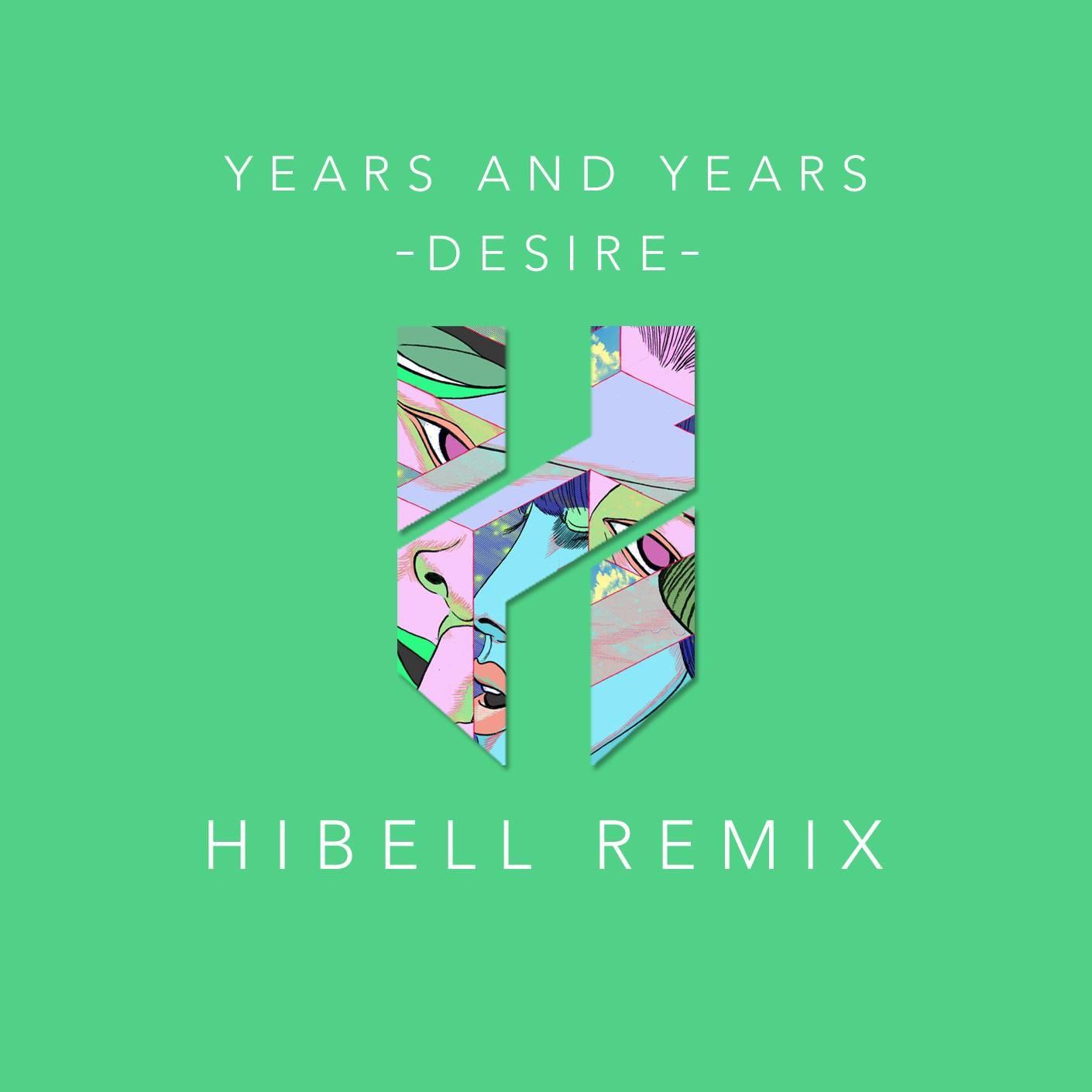 Desire (Hibell Remix)
