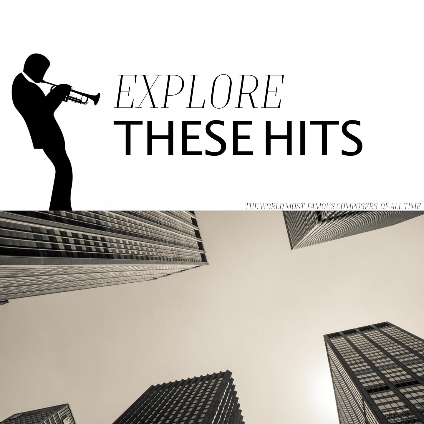 Explore These Hits