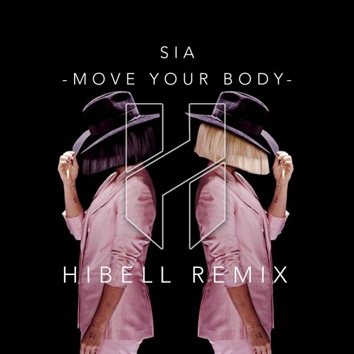 Move Your Body (Hibell Remix)
