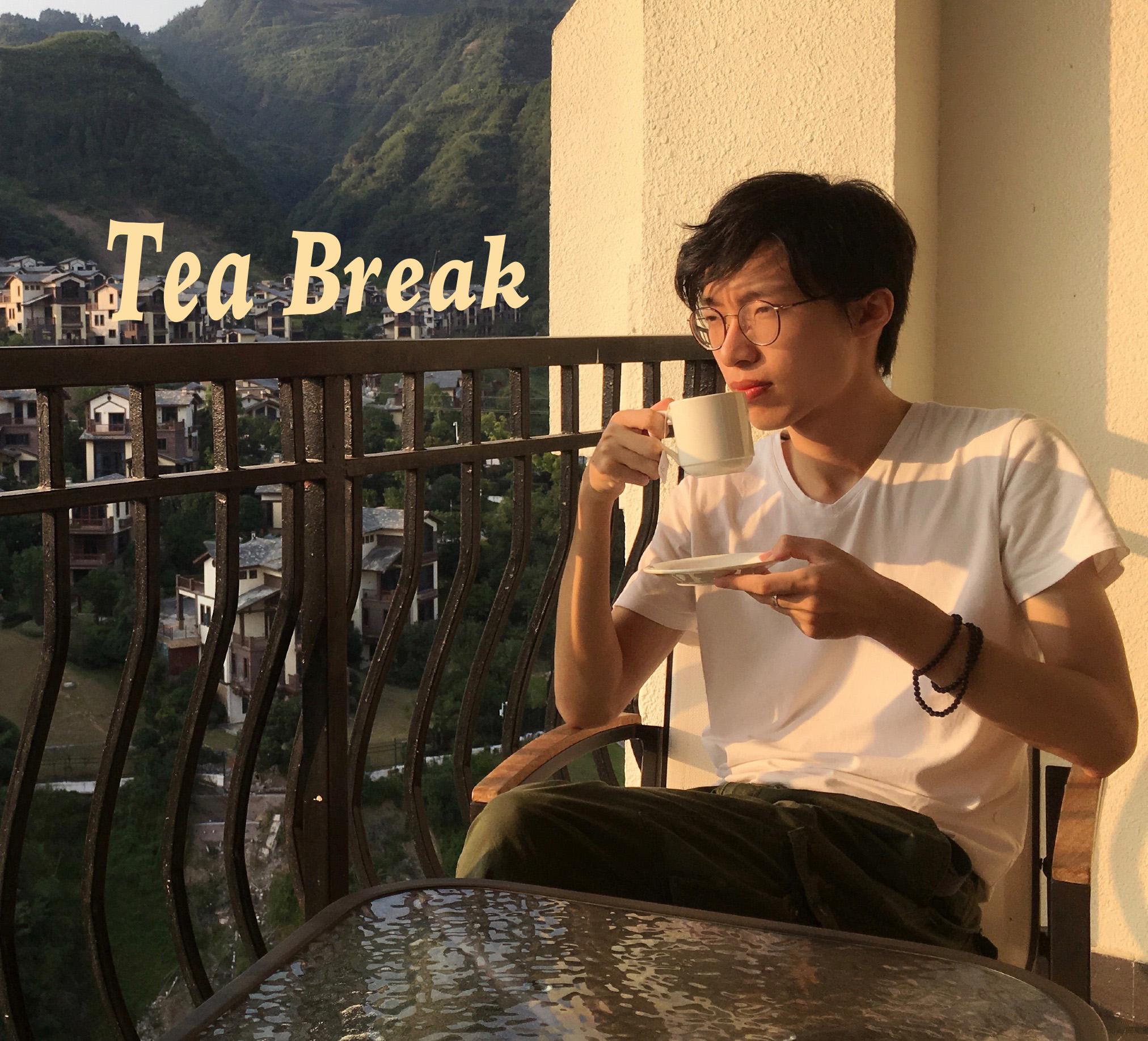 Tea Break