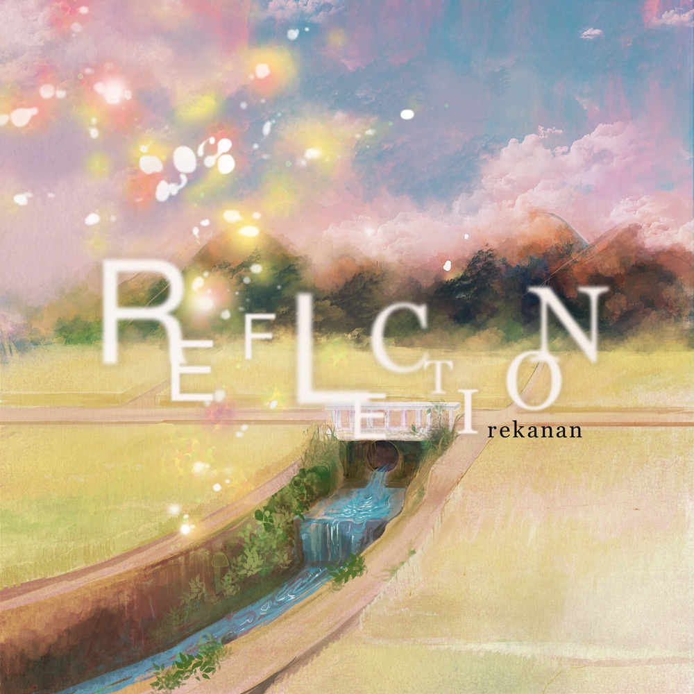REFLECTION (Yunomi Remix)