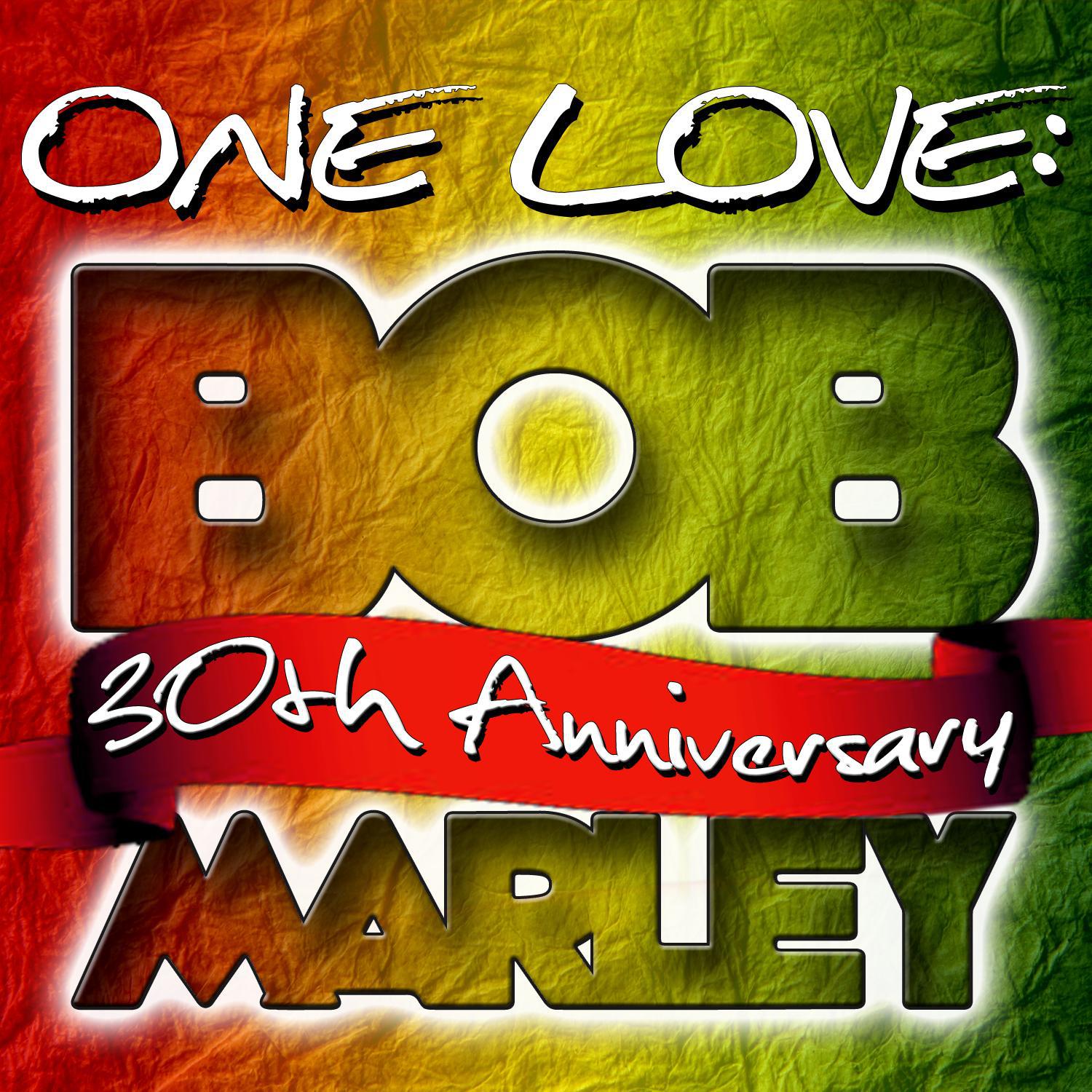 One Love: Bob Marley 30th Anniversary