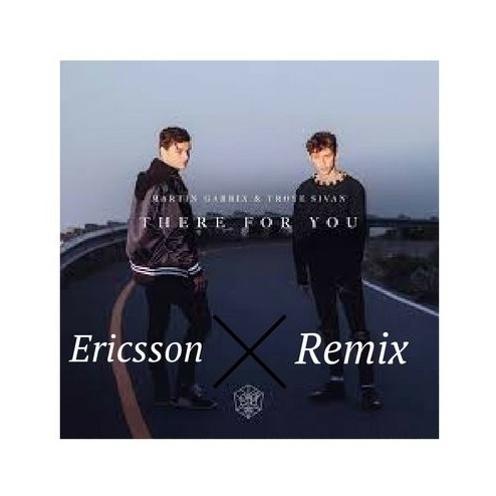 There For You(Ericsson Remix)