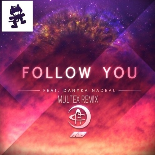 Follow You (Multex Remix)