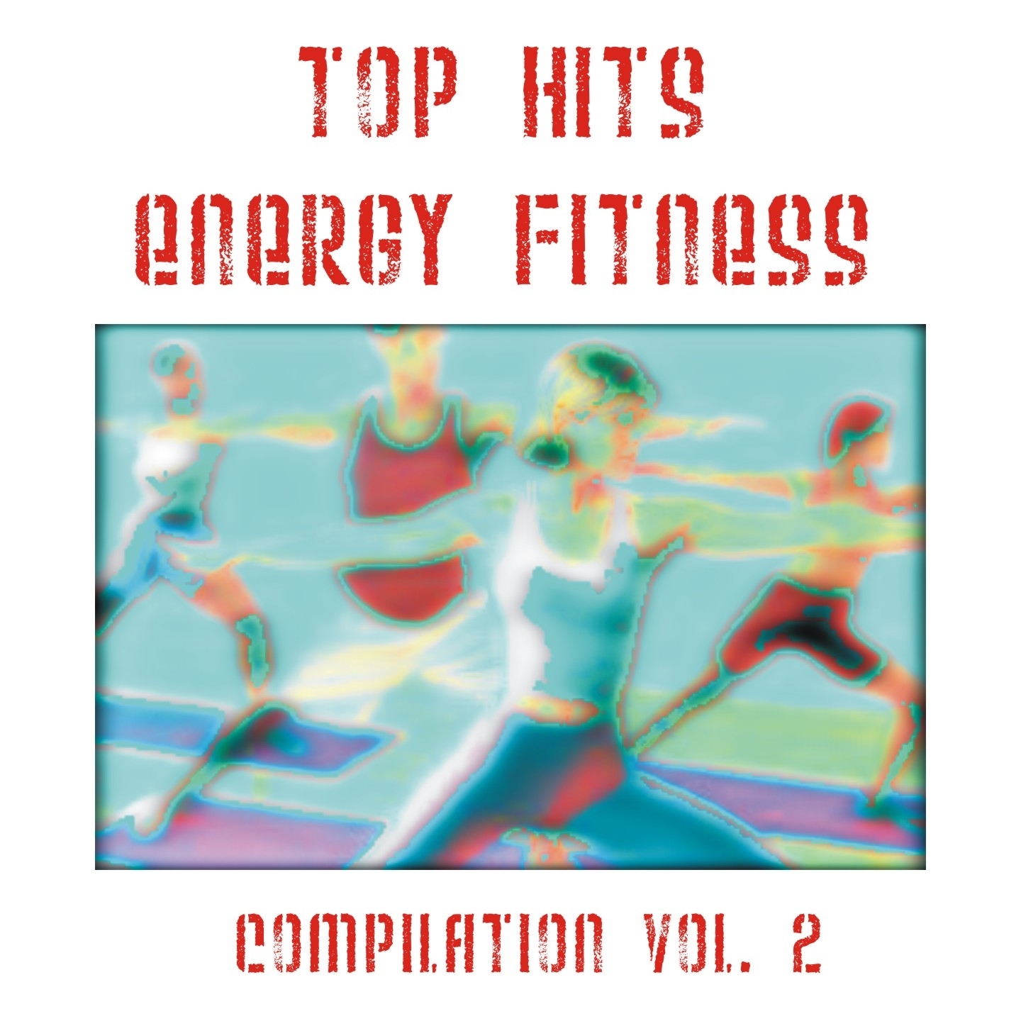 Top Hits Energy Fitness Compilation, Vol. 2