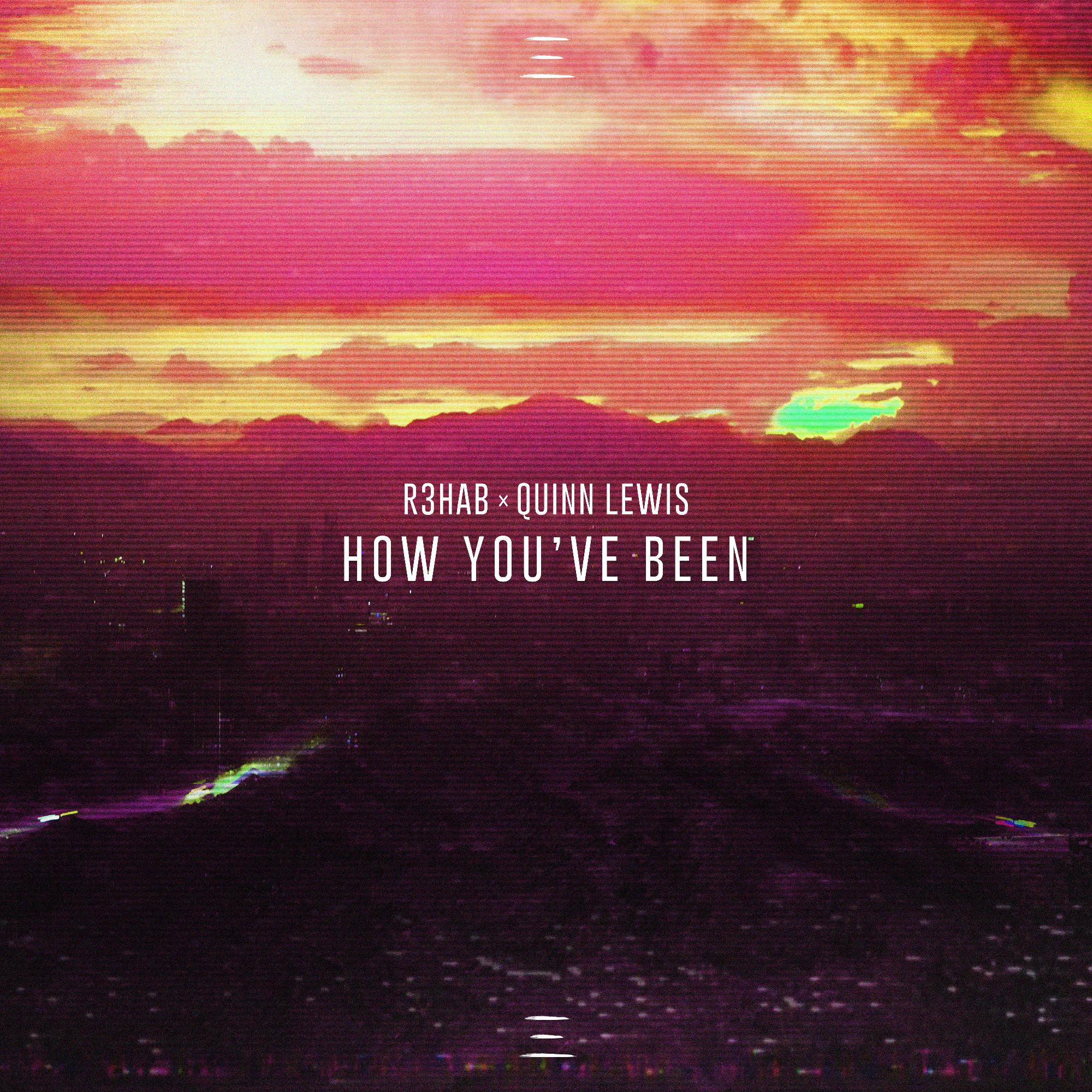 How You've Been