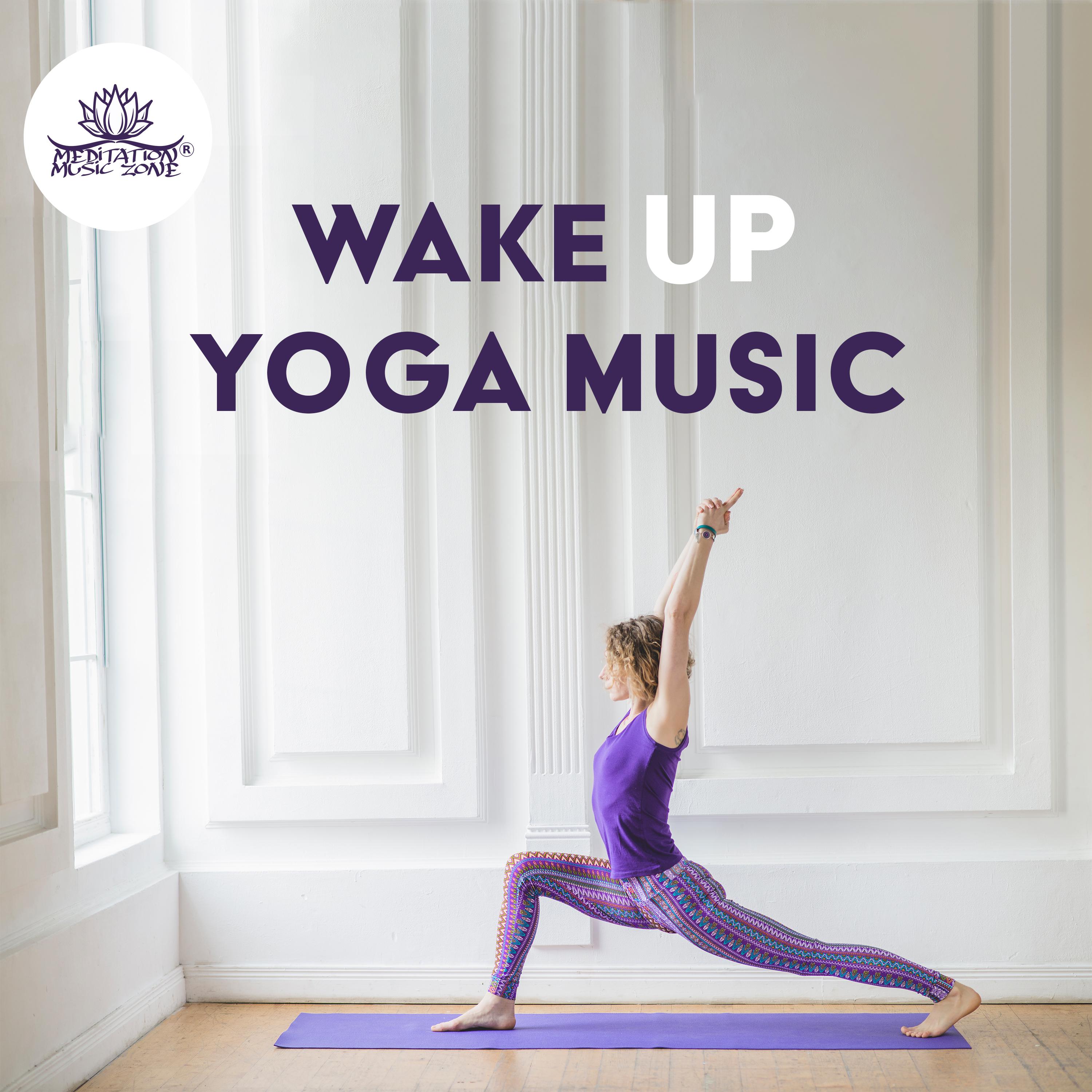 Wake Up Yoga Music (Morning Awakening Exercises)