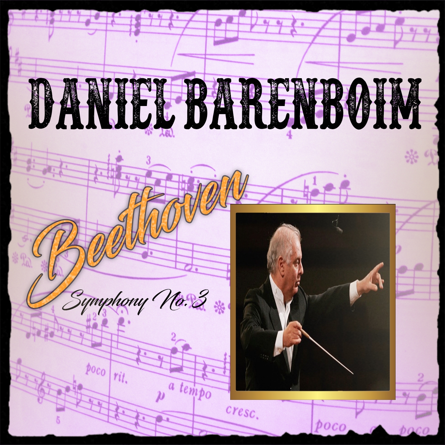 Daniel Barenboim, Beethoven, Symphony No. 3