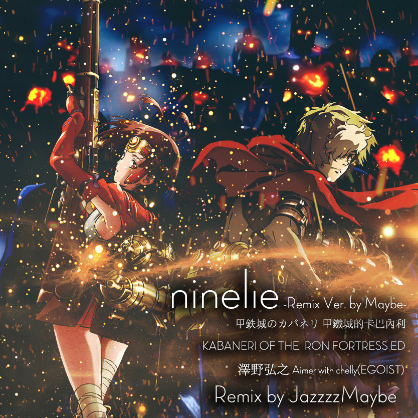 ninelie -Remix Ver. by Maybe-