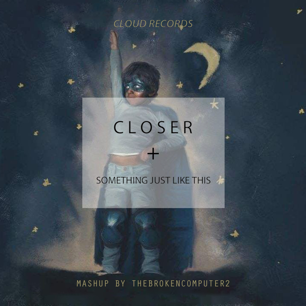 TheChainsmokers  Hasley  Coldplay  Closer Something  Just  Like  This Mashup Remix