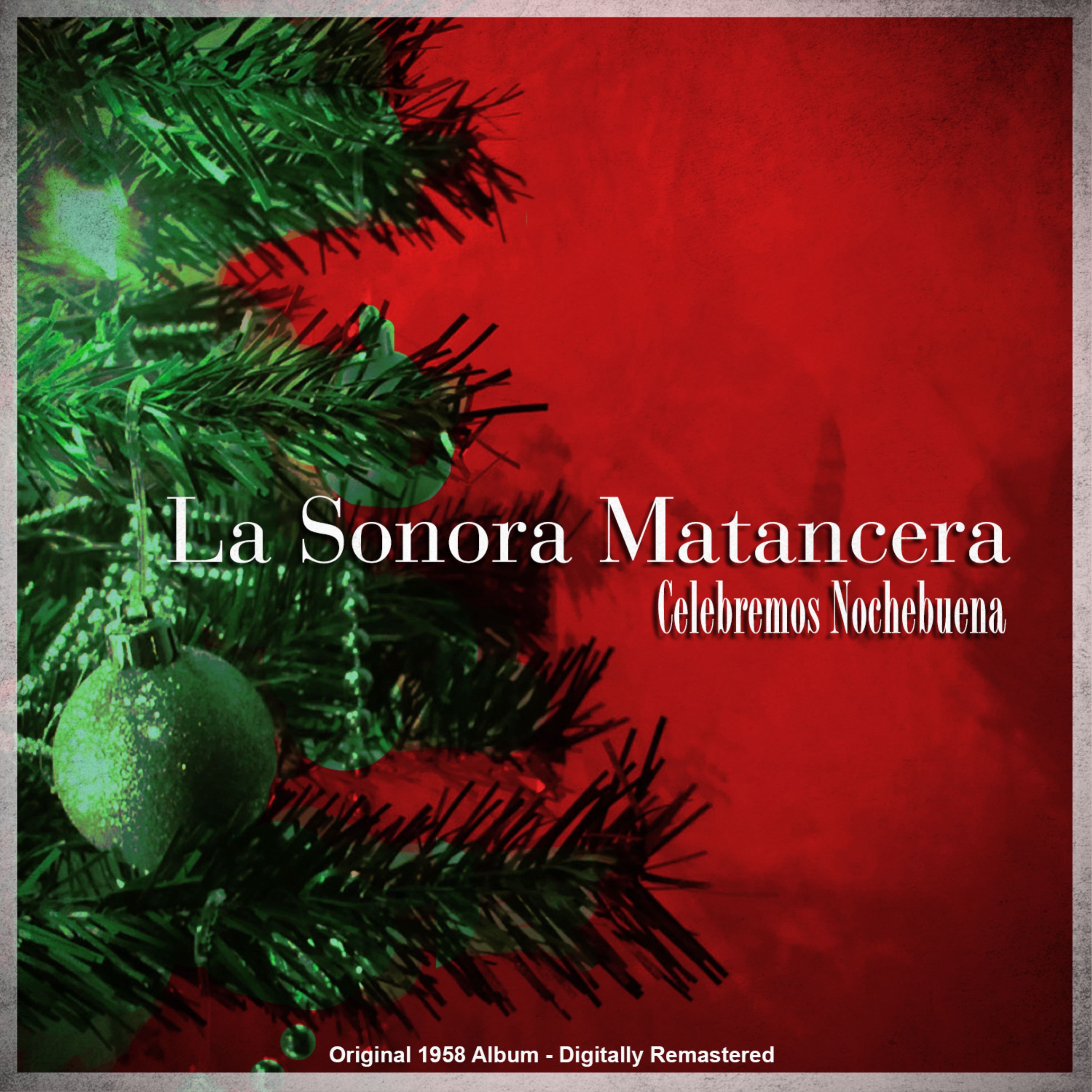 Celebremos Nochebuena (Original 1958 Album - Digitally Remastered)