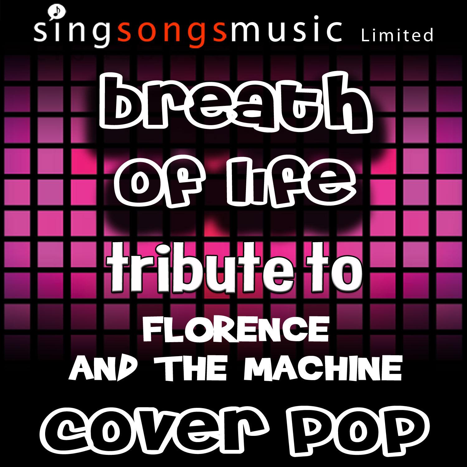 Breath of Life (Tribute to Florence and The Machine)