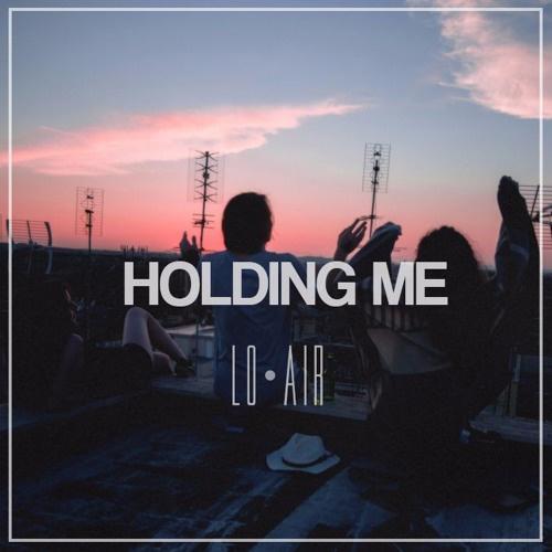 Holding Me