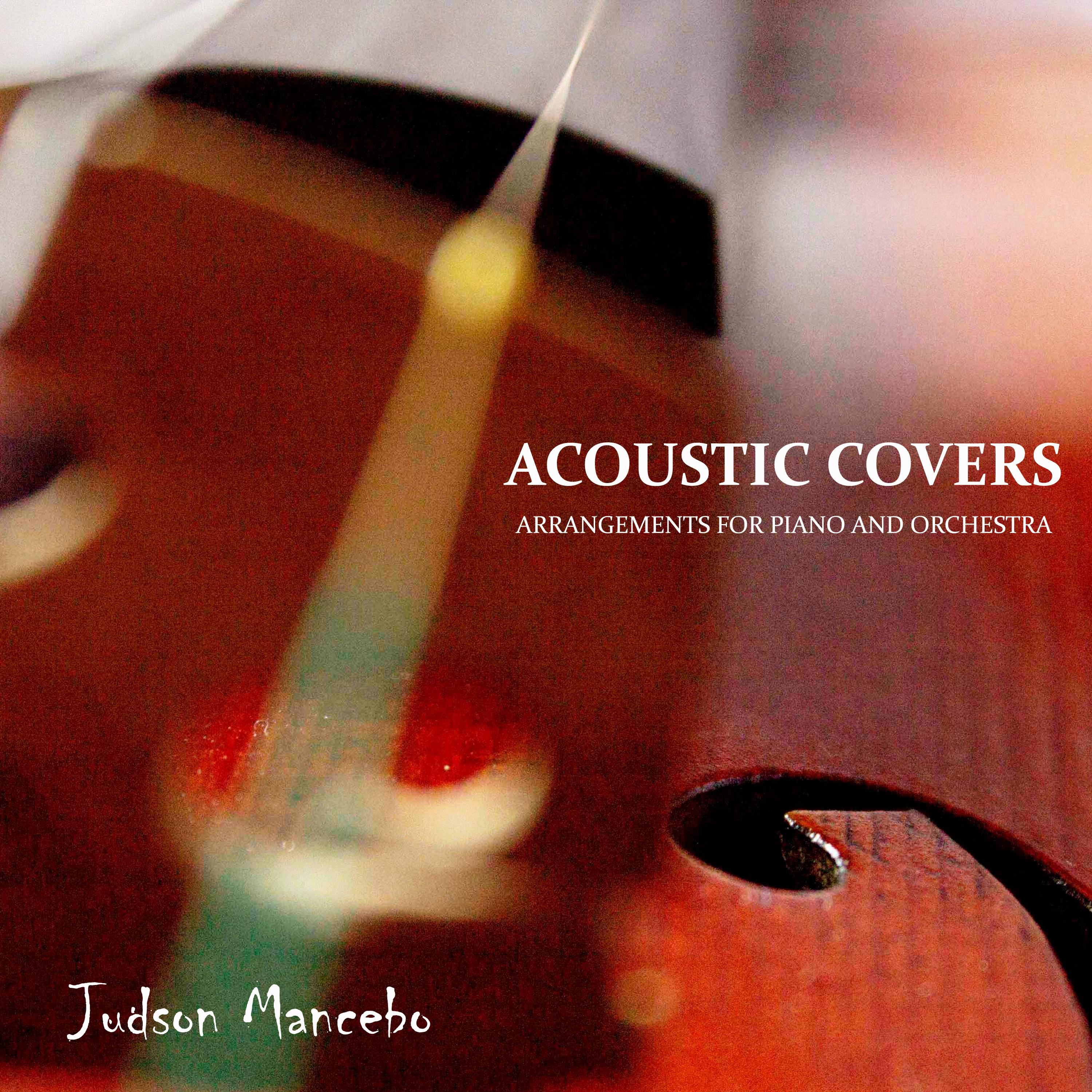 Acoustic Covers: Arrangements for Piano and Orchestra