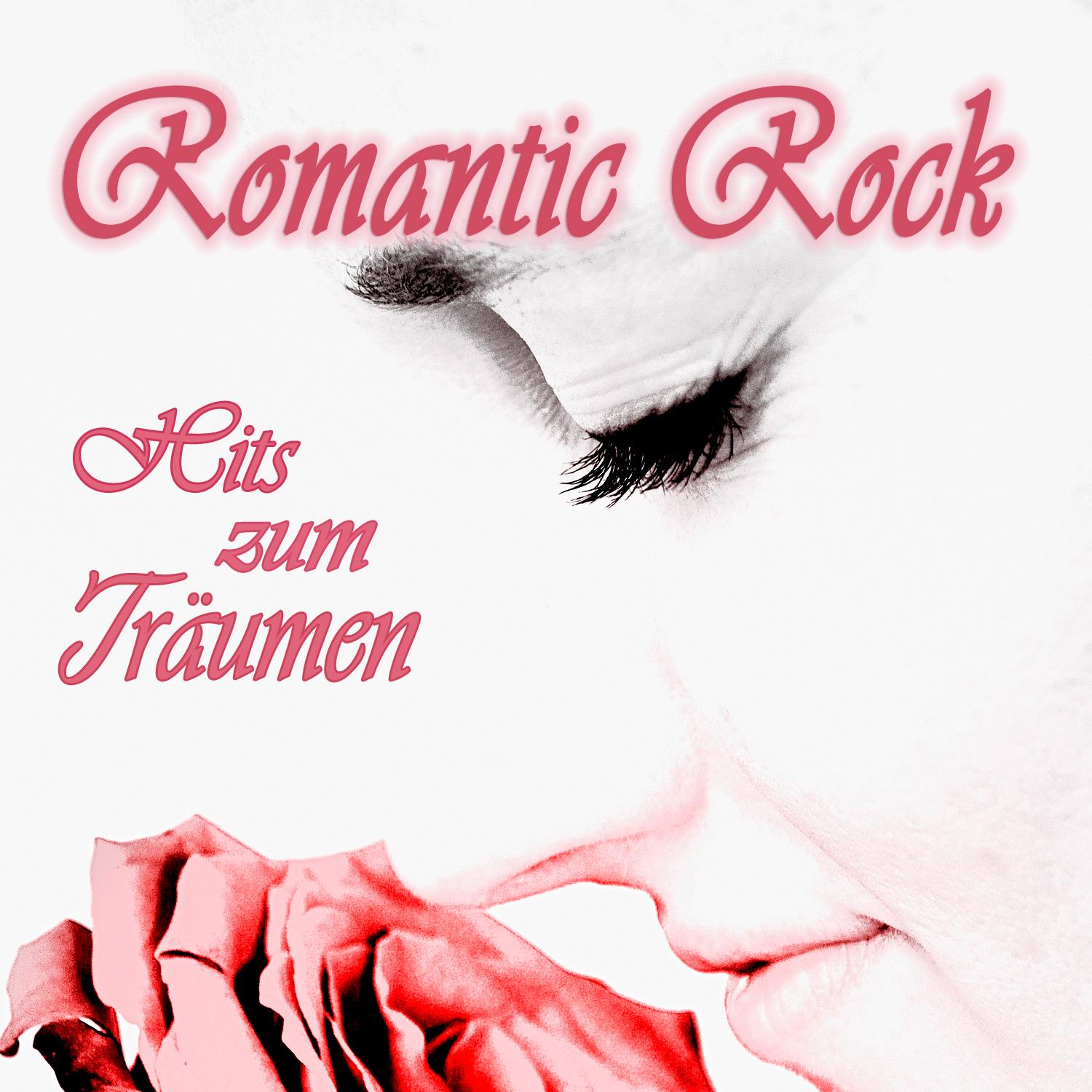 Romantic Rock  Hits Zum Tr umen