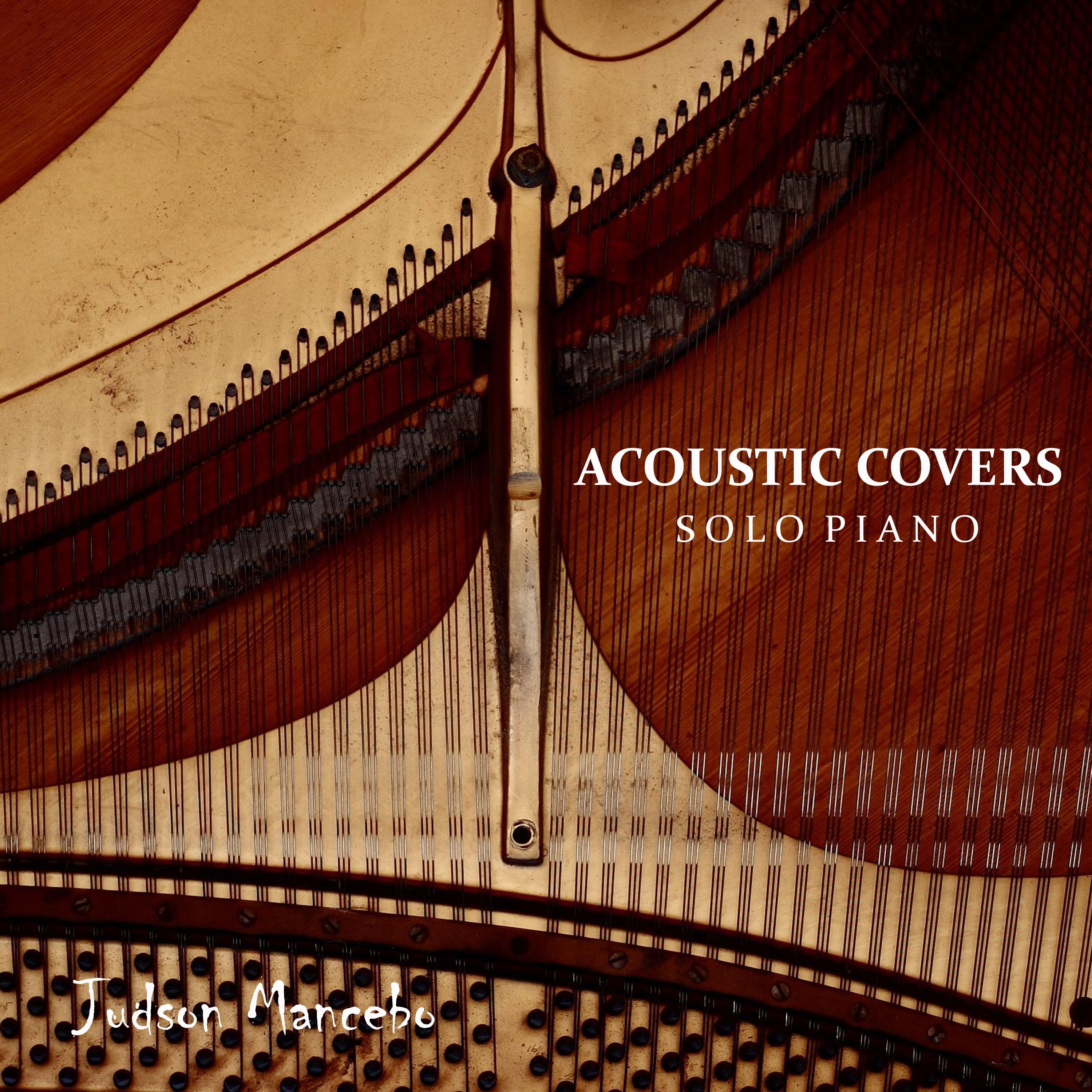 Acoustic Covers: Solo Piano