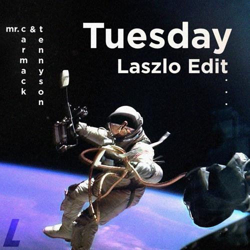 Tuesday (Laszlo Edit)