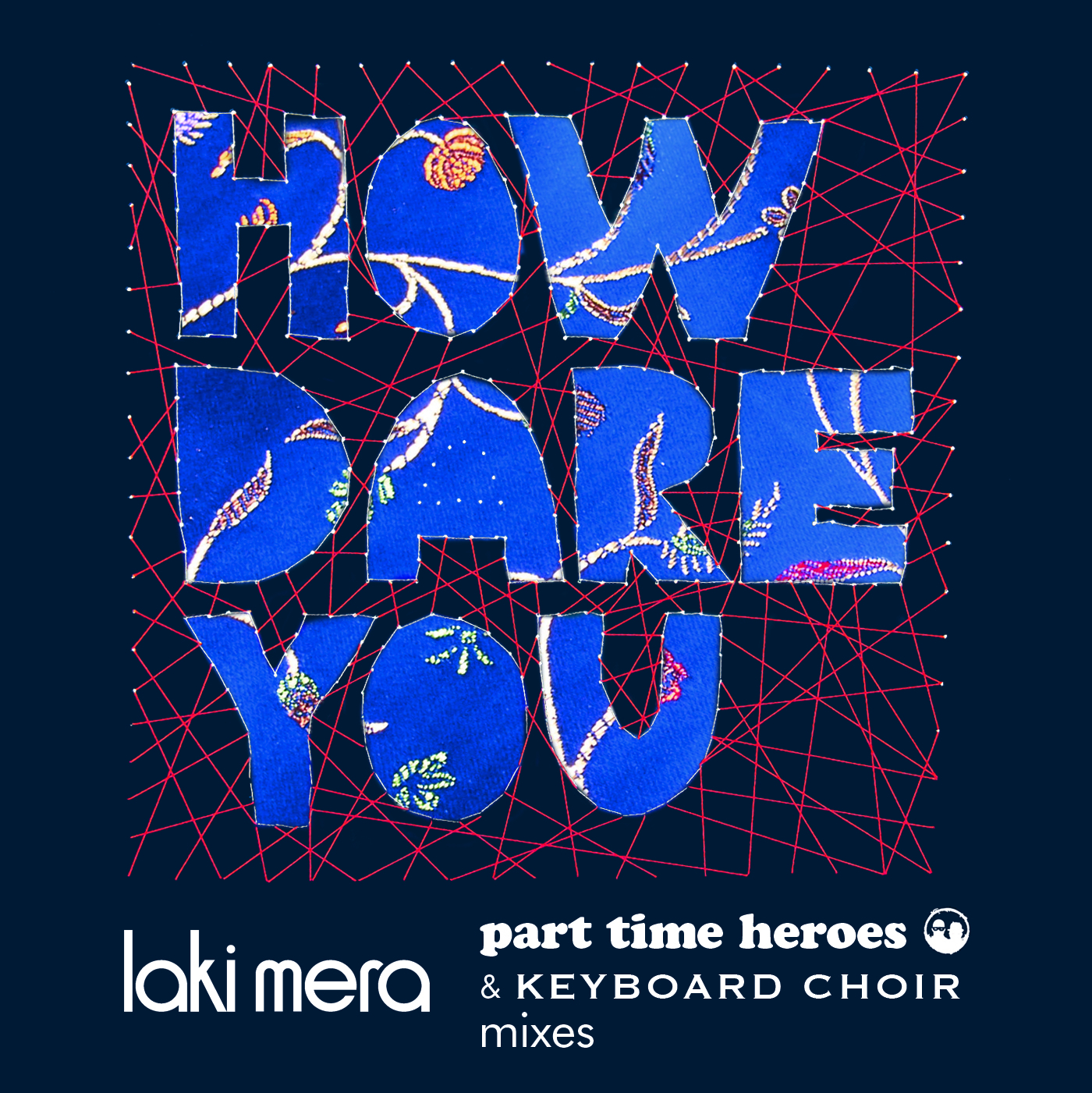 How Dare You Part Time Heroes Remix  full mix