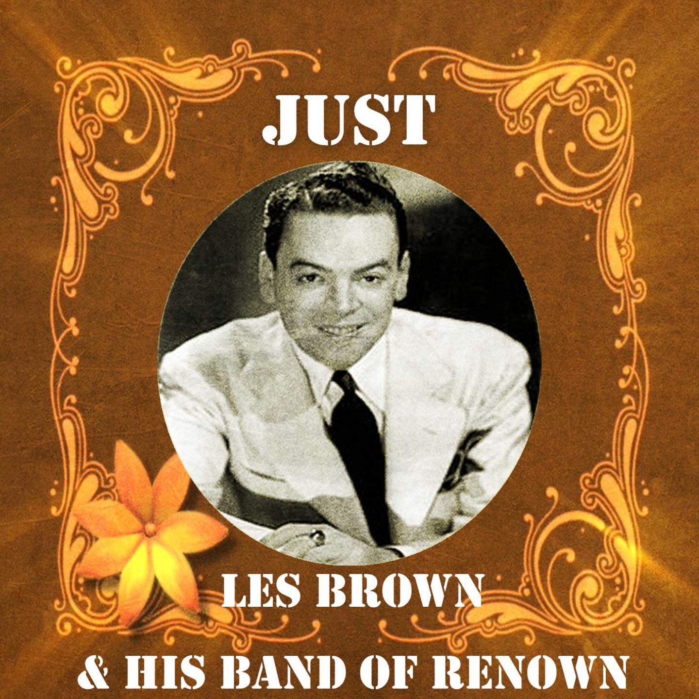 Just Les Brown & His Band of Renown