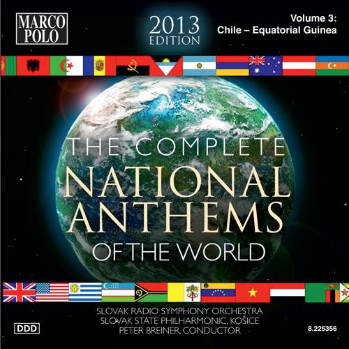NATIONAL ANTHEMS OF THE WORLD (COMPLETE) (2013 Edition), Vol. 3: Chile - Equatorial Guinea