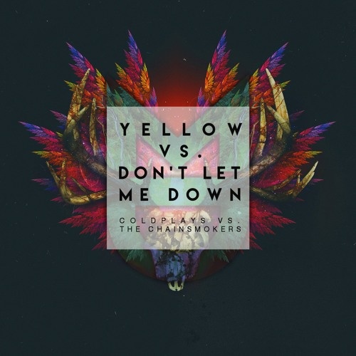 Yellow vs. Don't Let Me Down (Mike Destiny Edit)