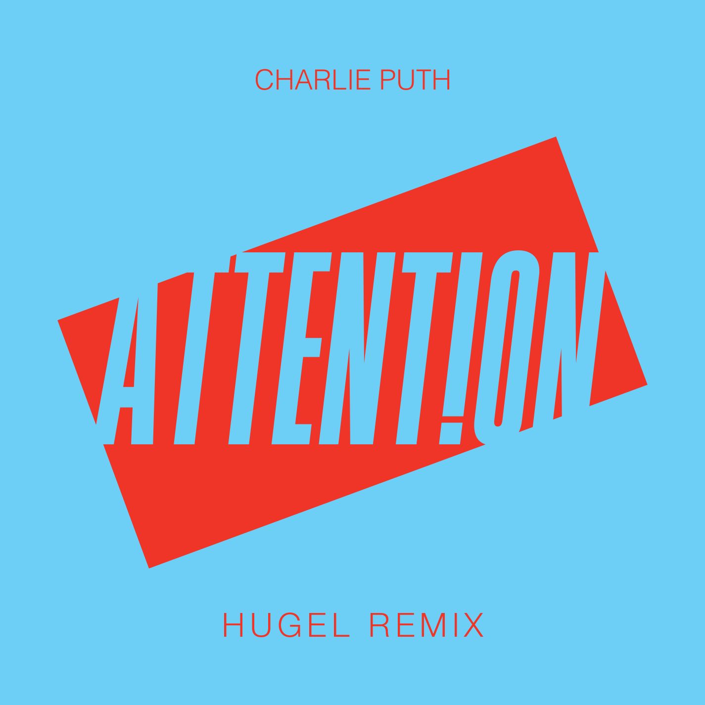 Attention (HUGEL Remix)