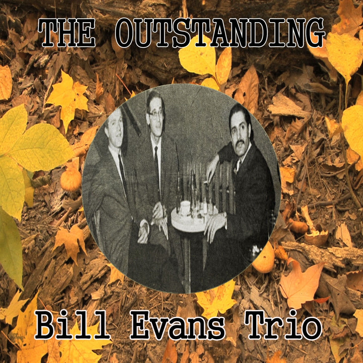 The Outstanding Bill Evans Trio