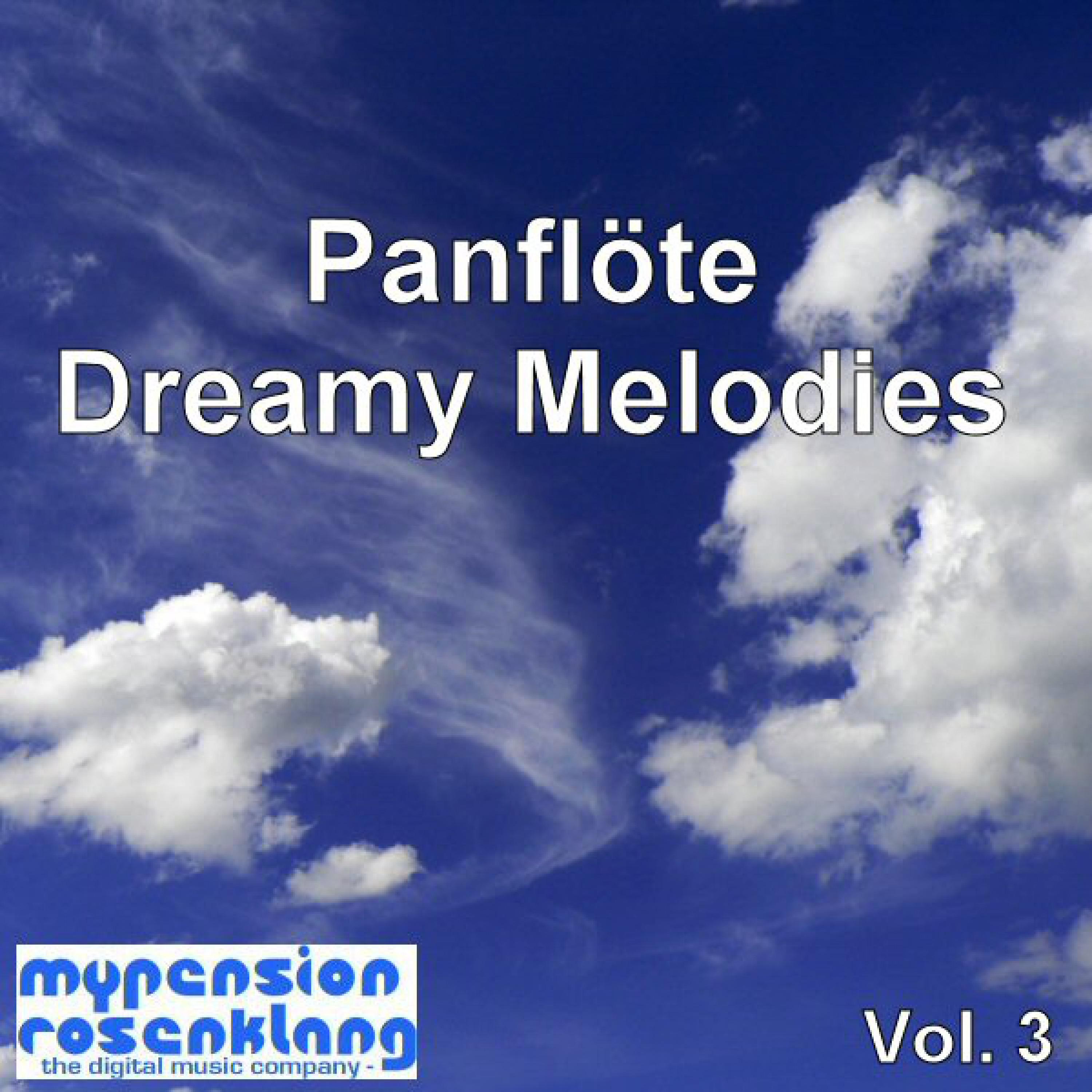 Panflute - Dreamy Melodies Vol. 3