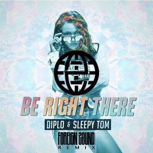 Be Right There (Foreign Sound Remix)