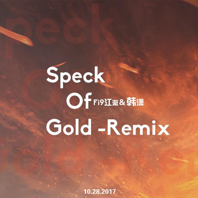 Speck of Gold-Remix