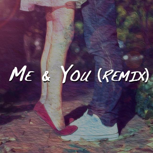 Me You Remix