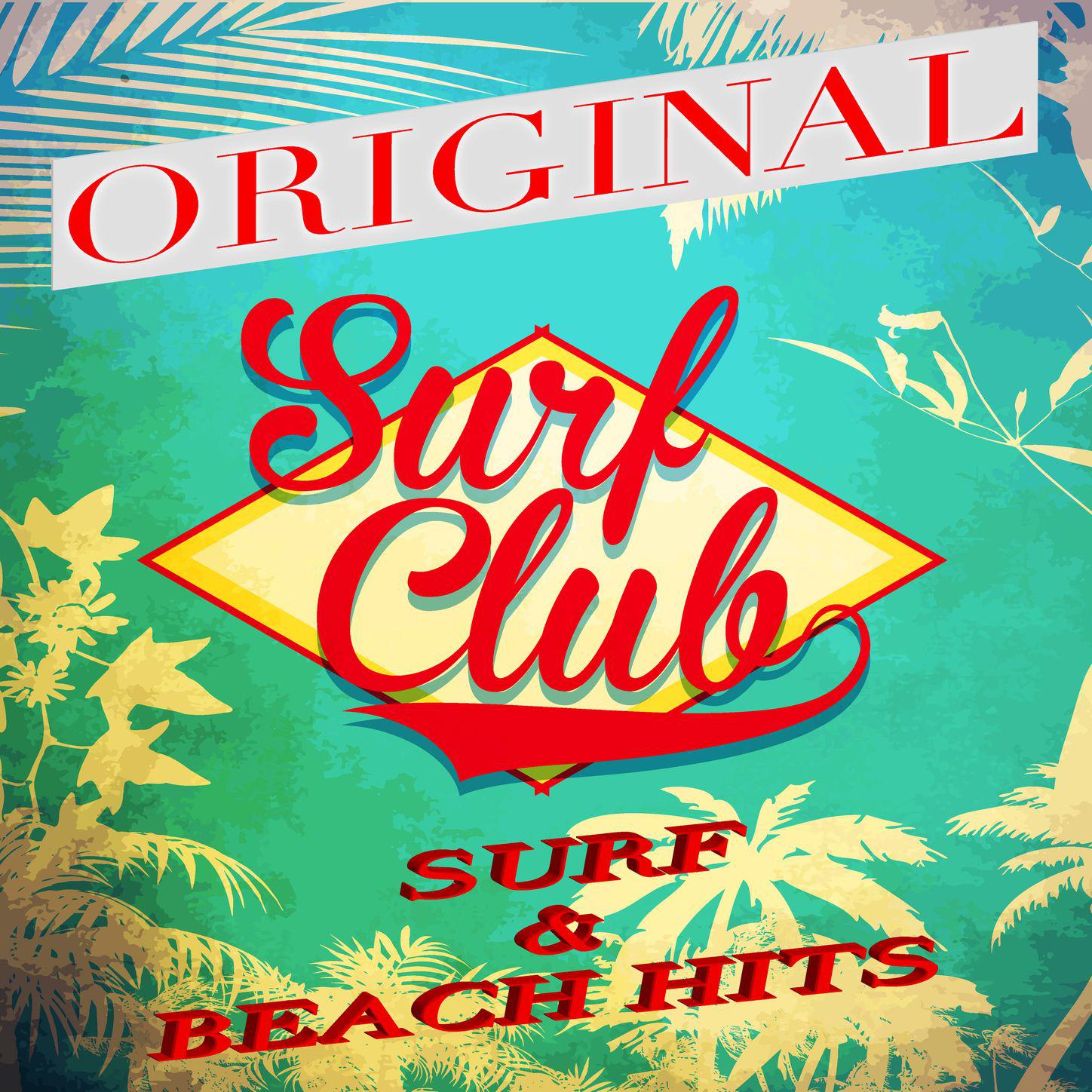 Surf Club [Original Surf & Beach Hits]