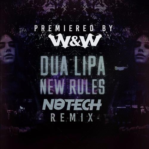 New Rules (NoTech Remix)