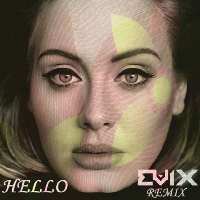 Hello (Evix Remix)