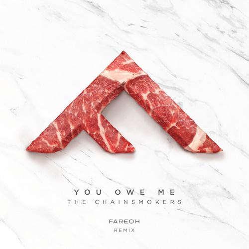 You Owe Me (Fareoh Remix)