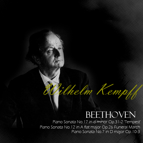 Wilhelm Kempff-Beethoven Piano Sonatas Nos.7-12-17