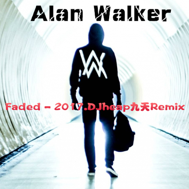 Alan Walker  Faded. 2017 DJheap jiu tian Remix